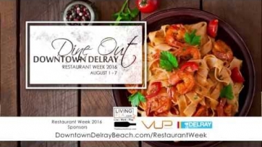 Dine Out Downtown Delray Restaurant Week 2016